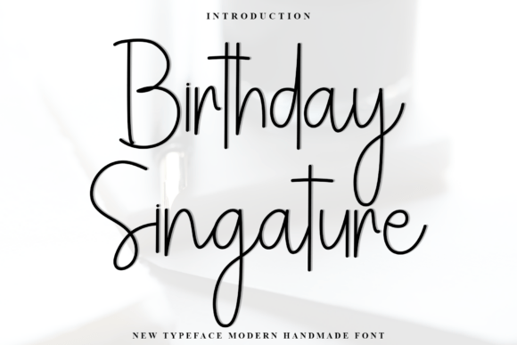Birthday Singature: A Refined Script Typeface
