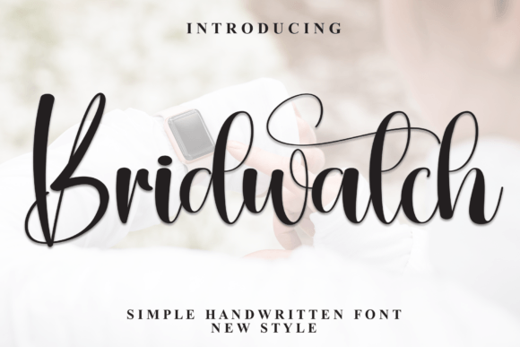 Bridwatch: A Handwritten Font for Clear Campaigns