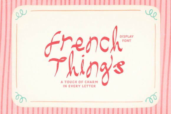 French Things Font: A Stylish Script for Branding