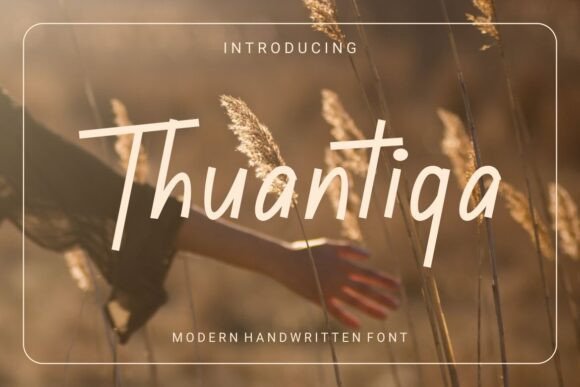 Thuantiqa: The Handwritten Font for Marketers